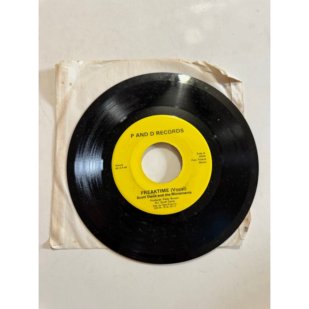 1977 P & D Records 45 RPM Scott Davis And The Movements
“Freaktime” 524